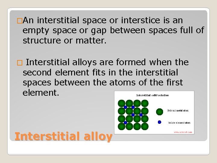 �An interstitial space or interstice is an empty space or gap between spaces full