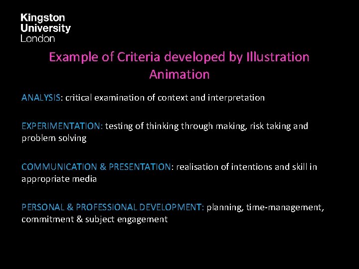 Example of Criteria developed by Illustration Animation ANALYSIS: critical examination of context and interpretation