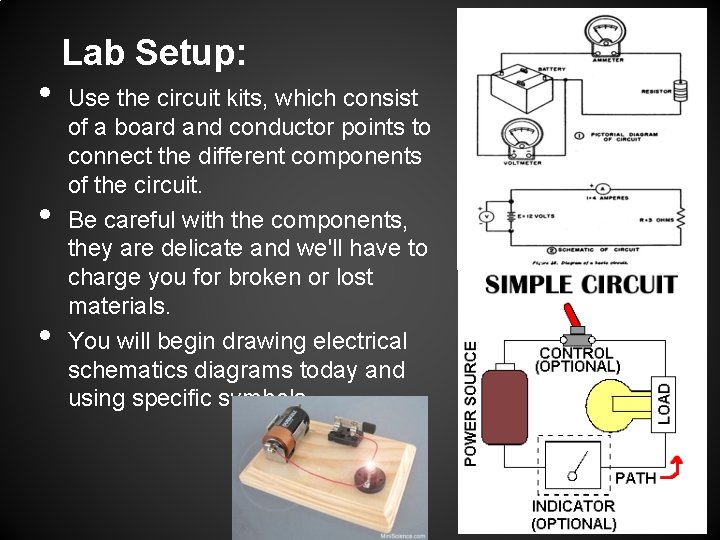  • • • Lab Setup: Use the circuit kits, which consist of a