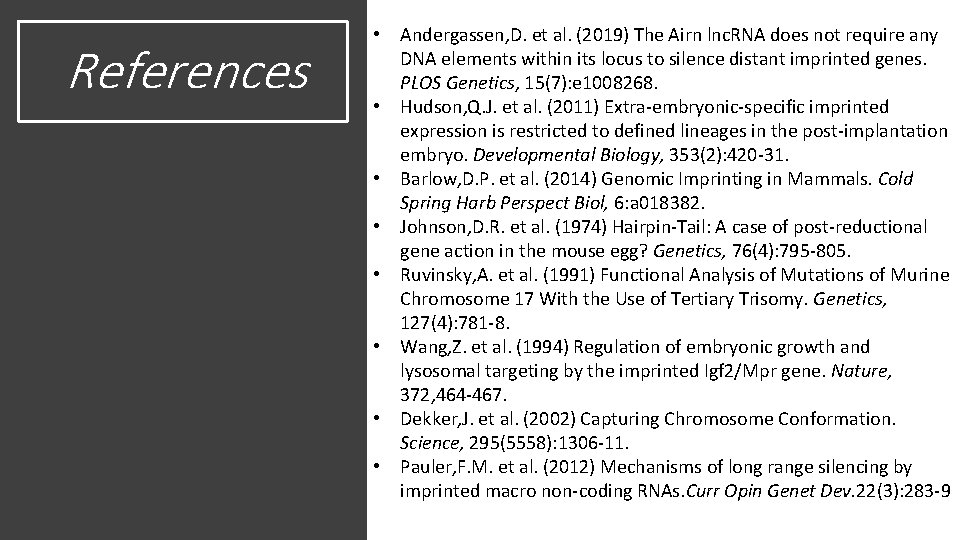 References • Andergassen, D. et al. (2019) The Airn lnc. RNA does not require