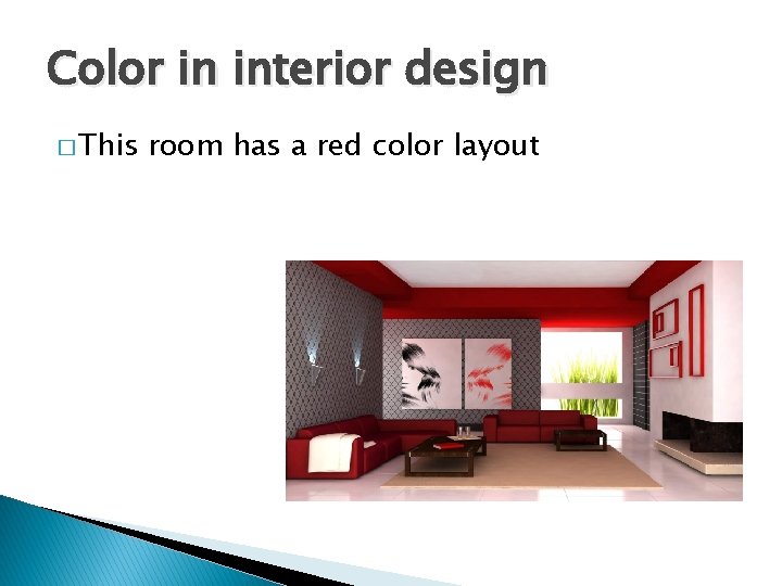 Color in interior design � This room has a red color layout Color in interior design � This room has a red color layout