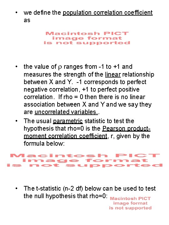  • we define the population correlation coefficient as • the value of r