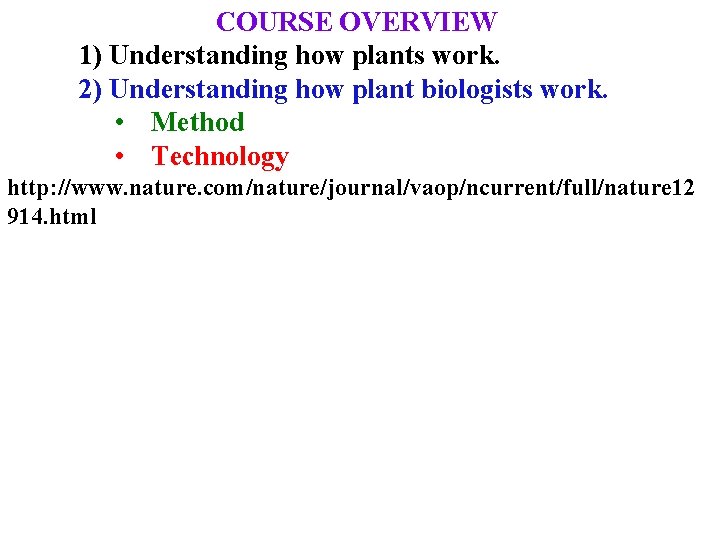 Bio 398 Topics in Plant Biology William Terzaghi