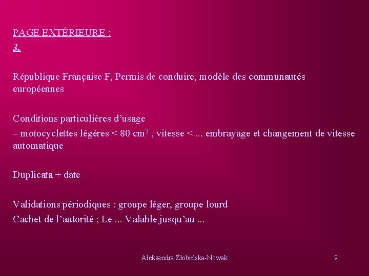 PAGE EXTÉRIEURE : 3. République Française F, Permis de conduire, modèle des communautés européennes