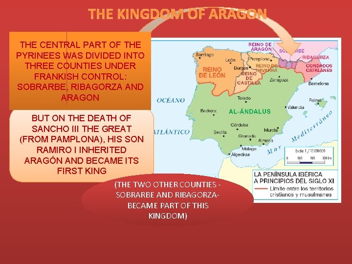 THE KINGDOM OF ARAGON THE CENTRAL PART OF THE PYRINEES WAS DIVIDED INTO THREE