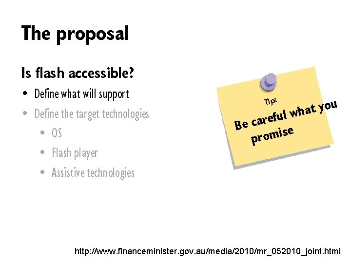 The proposal Is flash accessible? • Define what will support • Define the target