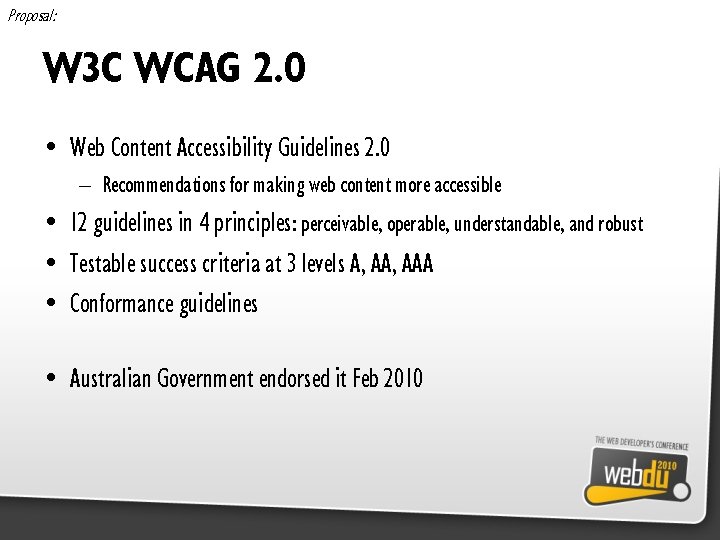 Proposal: W 3 C WCAG 2. 0 • Web Content Accessibility Guidelines 2. 0