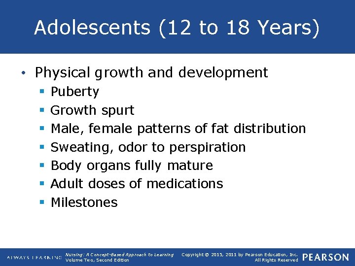 Adolescents (12 to 18 Years) • Physical growth and development § § § §