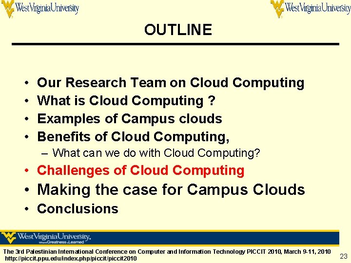 OUTLINE • • Our Research Team on Cloud Computing What is Cloud Computing ?