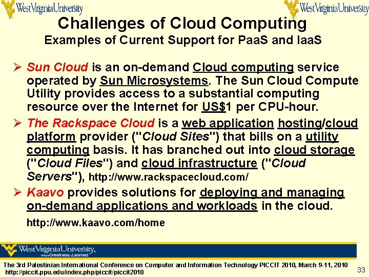 Challenges of Cloud Computing Examples of Current Support for Paa. S and Iaa. S