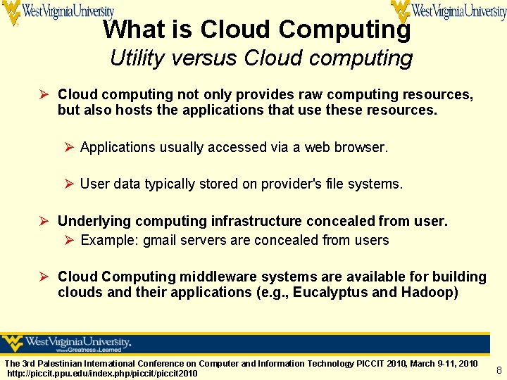 What is Cloud Computing Utility versus Cloud computing Ø Cloud computing not only provides