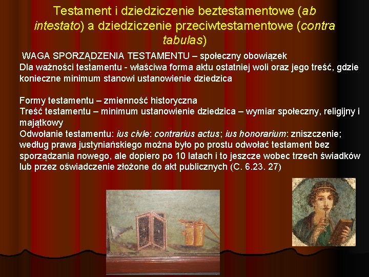 Testament i dziedziczenie beztestamentowe (ab intestato) a dziedziczenie przeciwtestamentowe (contra tabulas) WAGA SPORZĄDZENIA TESTAMENTU