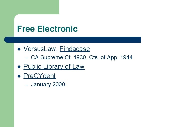 Free Electronic l Versus. Law, Findacase – l l CA Supreme Ct. 1930, Cts.