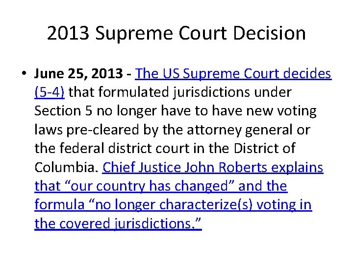 2013 Supreme Court Decision • June 25, 2013 - The US Supreme Court decides