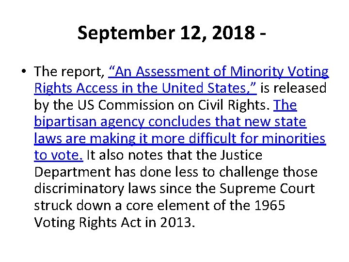 September 12, 2018 • The report, “An Assessment of Minority Voting Rights Access in