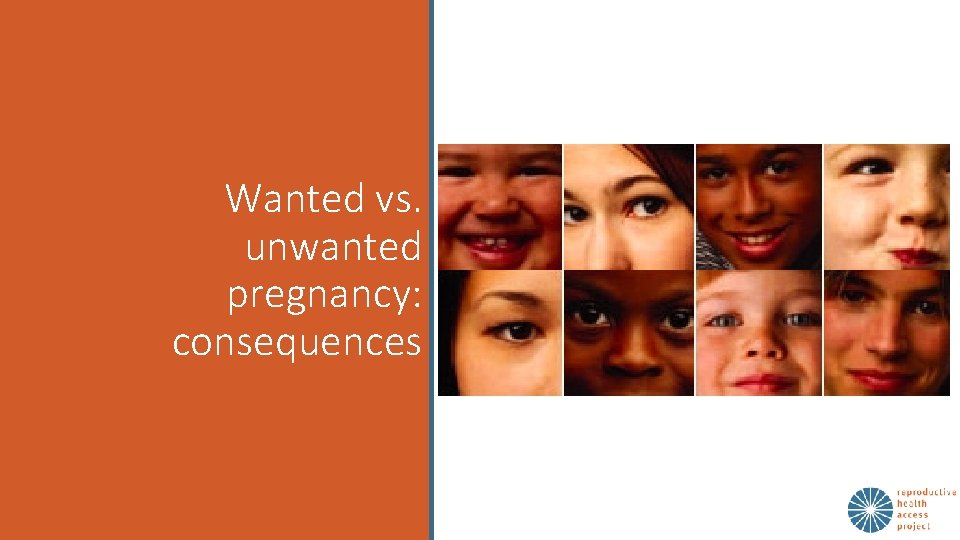 Wanted vs. unwanted pregnancy: consequences 