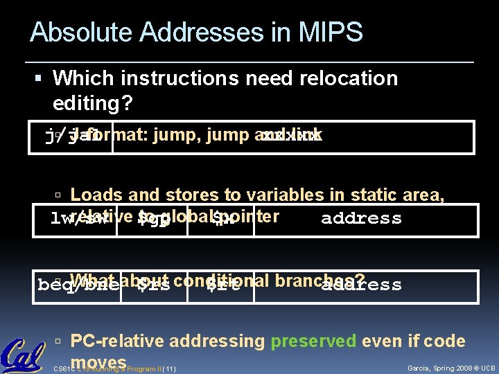 Absolute Addresses in MIPS Which instructions need relocation editing? J-format: jump, jump and link
