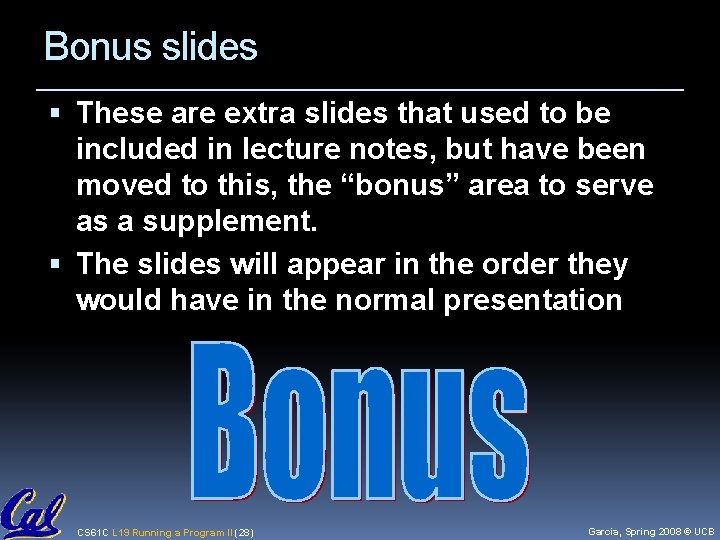 Bonus slides These are extra slides that used to be included in lecture notes,