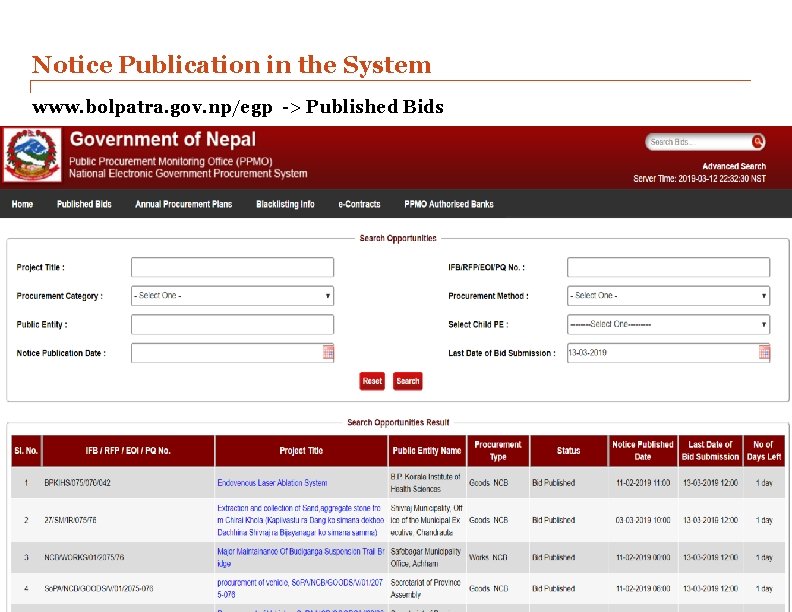 Notice Publication in the System www. bolpatra. gov. np/egp -> Published Bids 