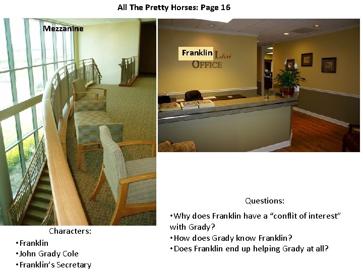 All The Pretty Horses: Page 16 Mezzanine Franklin Questions: Characters: • Franklin • John