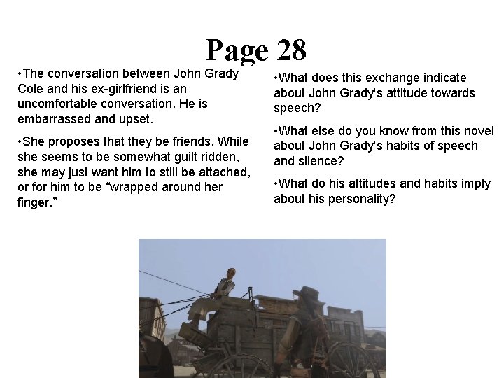 Page 28 • The conversation between John Grady Cole and his ex-girlfriend is an