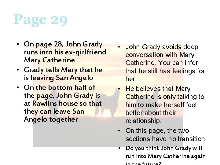 Page 29 • On page 28, John Grady runs into his ex-girlfriend Mary Catherine