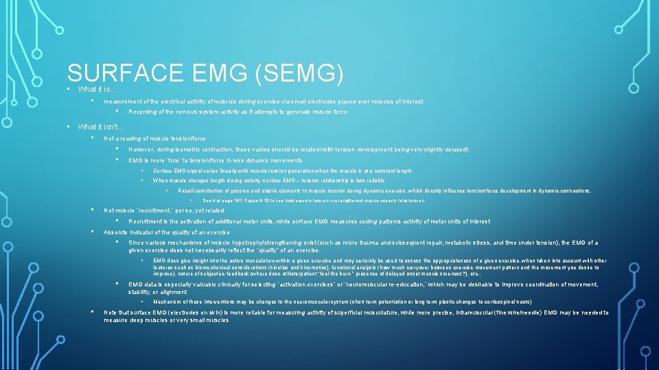 SURFACE EMG (SEMG) • What it is… • measurement of the electrical activity of