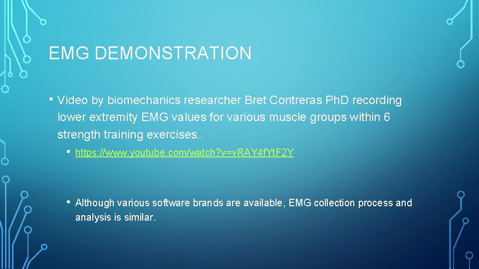 EMG DEMONSTRATION • Video by biomechanics researcher Bret Contreras Ph. D recording lower extremity