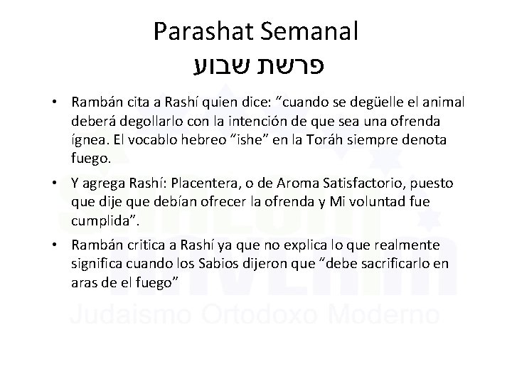 Parashat Semanal פרשת שבוע • Rambán cita a Rashí quien dice: “cuando se degüelle