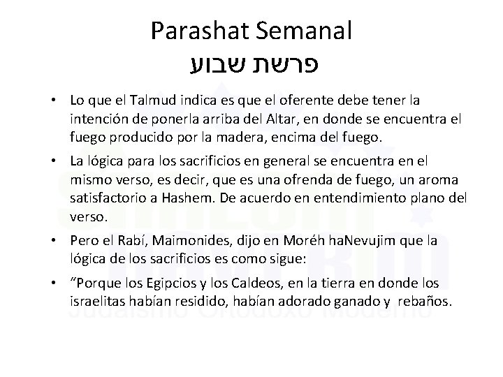 Parashat Semanal פרשת שבוע • Lo que el Talmud indica es que el oferente