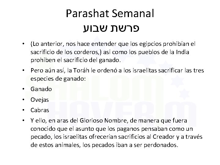 Parashat Semanal פרשת שבוע • (Lo anterior, nos hace entender que los egipcios prohibían