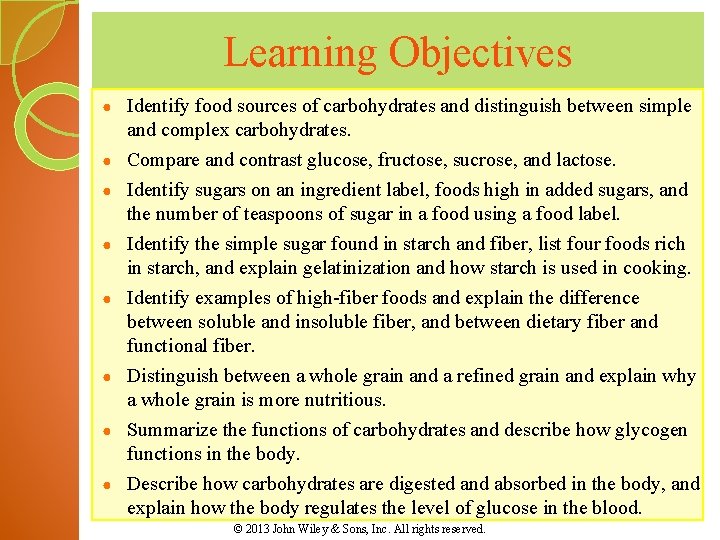 Learning Objectives ● ● ● ● Identify food sources of carbohydrates and distinguish between
