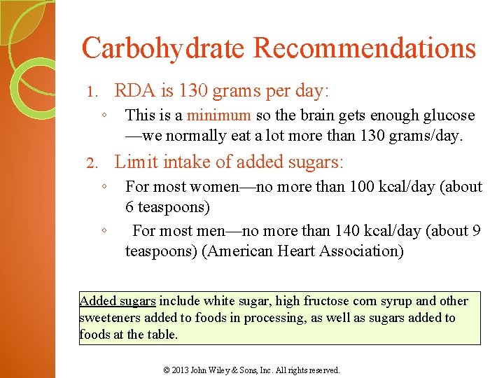Carbohydrate Recommendations RDA is 130 grams per day: 1. ◦ This is a minimum