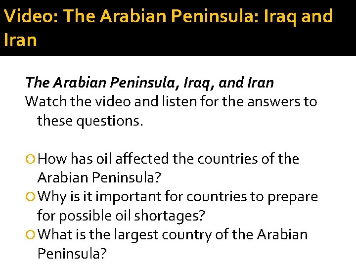 Video: The Arabian Peninsula: Iraq and Iran The Arabian Peninsula, Iraq, and Iran Watch