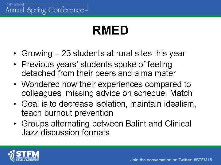 RMED • Growing – 23 students at rural sites this year • Previous years’