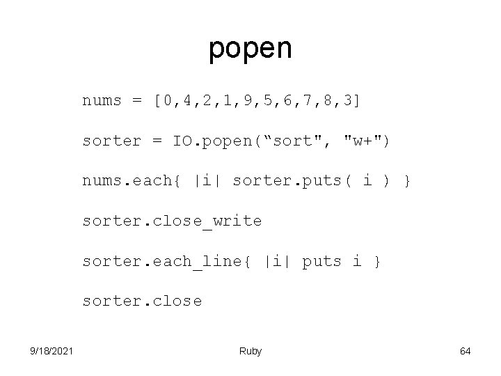 popen nums = [0, 4, 2, 1, 9, 5, 6, 7, 8, 3] sorter