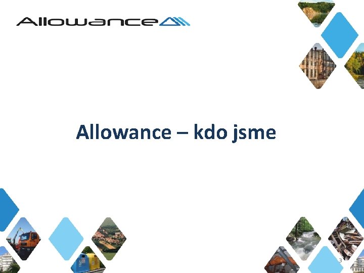 Allowance – kdo jsme 3 