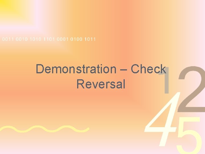 Demonstration – Check Reversal 