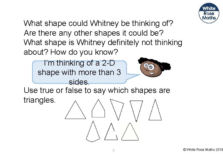 What shape could Whitney be thinking of? Are there any other shapes it could