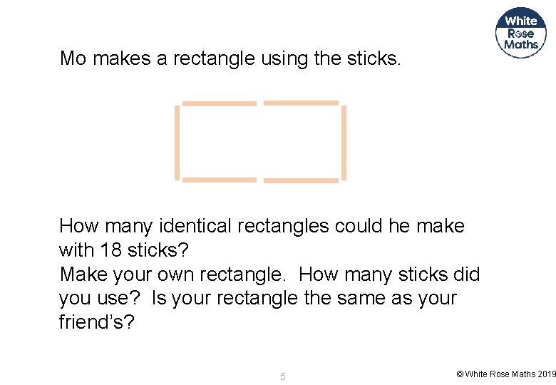 Mo makes a rectangle using the sticks. How many identical rectangles could he make