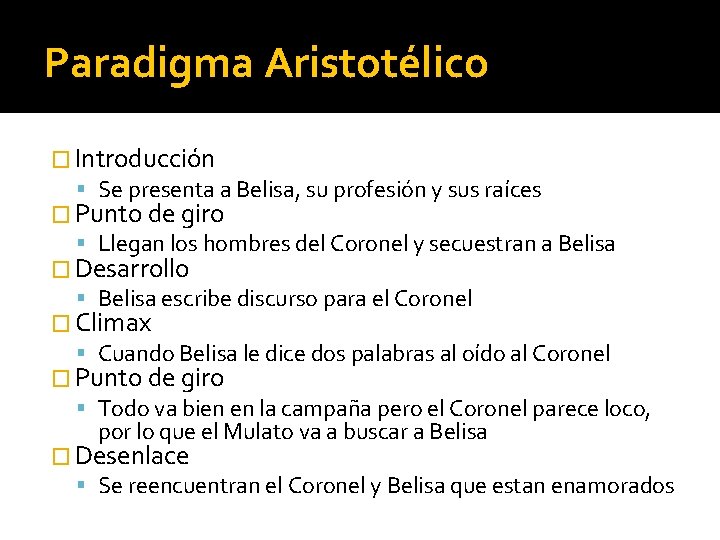 Paradigma Aristotélico � Introducción Se presenta a Belisa, su profesión y sus raíces �