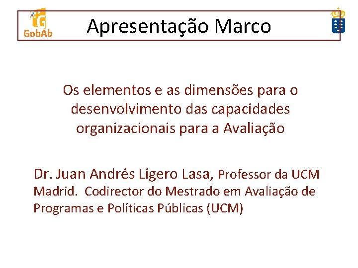 Apresentação Marco Os elementos e as dimensões para o desenvolvimento das capacidades organizacionais para