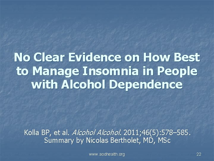 No Clear Evidence on How Best to Manage Insomnia in People with Alcohol Dependence