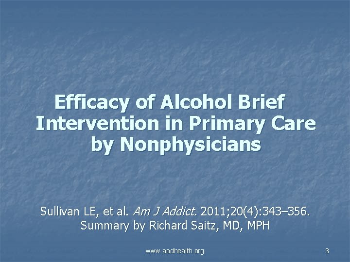 Efficacy of Alcohol Brief Intervention in Primary Care by Nonphysicians Sullivan LE, et al.