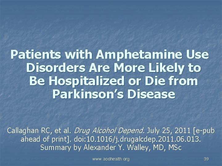 Patients with Amphetamine Use Disorders Are More Likely to Be Hospitalized or Die from