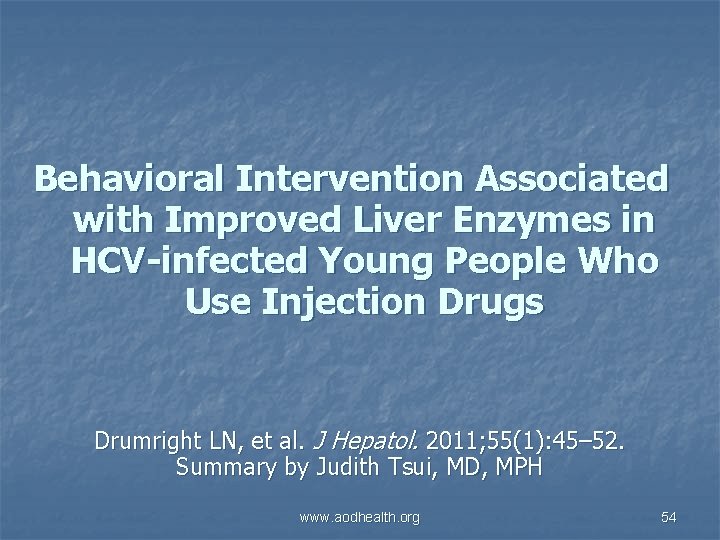 Behavioral Intervention Associated with Improved Liver Enzymes in HCV-infected Young People Who Use Injection