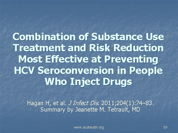 Combination of Substance Use Treatment and Risk Reduction Most Effective at Preventing HCV Seroconversion