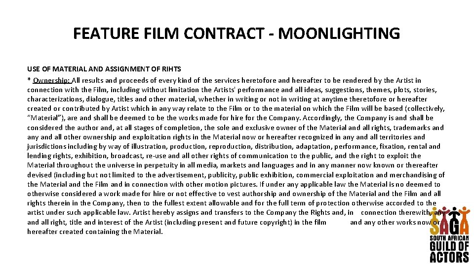 FEATURE FILM CONTRACT - MOONLIGHTING USE OF MATERIAL AND ASSIGNMENT OF RIHTS * Ownership: