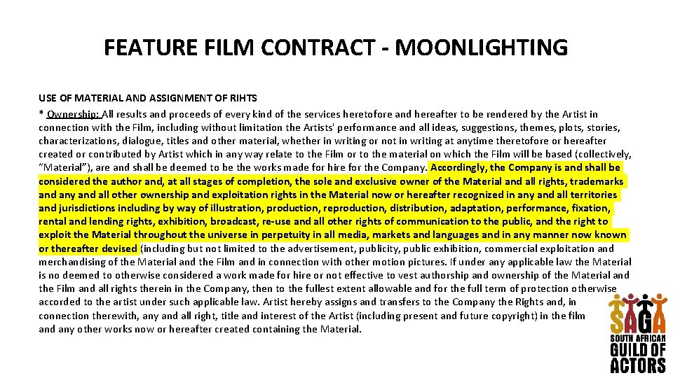 FEATURE FILM CONTRACT - MOONLIGHTING USE OF MATERIAL AND ASSIGNMENT OF RIHTS * Ownership: