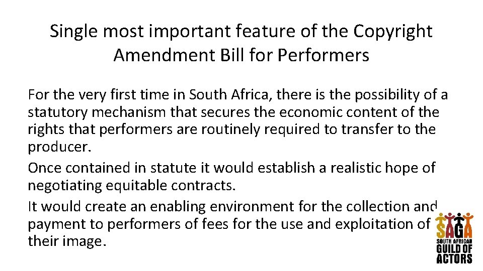 Single most important feature of the Copyright Amendment Bill for Performers For the very